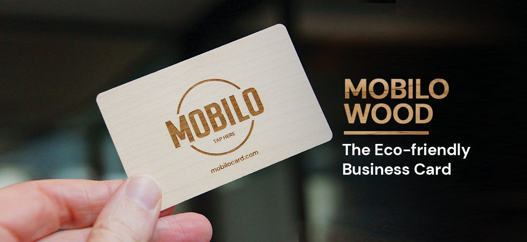 The Mobilo Wood Card, making networking smart and sustainable